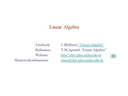 Linear Algebra Textbook: J. Hefferon, “Linear Algebra”