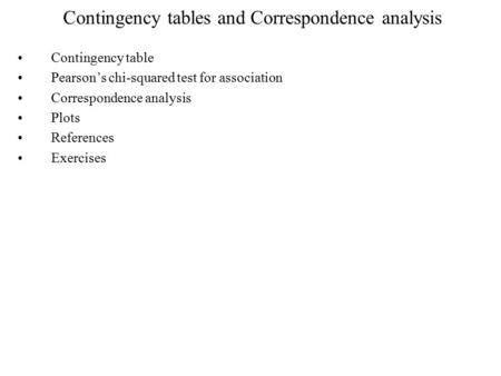 Contingency tables and Correspondence analysis