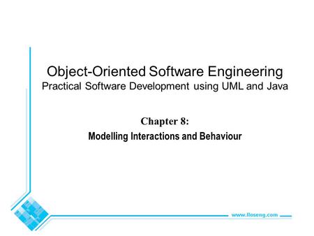 Chapter 8: Modelling Interactions and Behaviour
