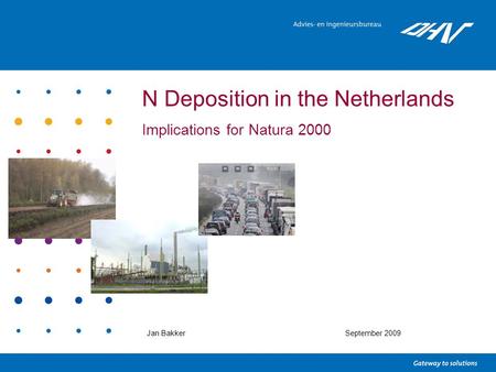 N Deposition in the Netherlands Implications for Natura 2000 Jan BakkerSeptember 2009.