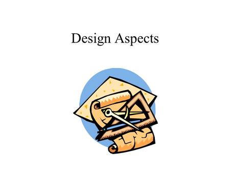 Design Aspects. User Type the URL address on the cell phone or web browser Not required to login.