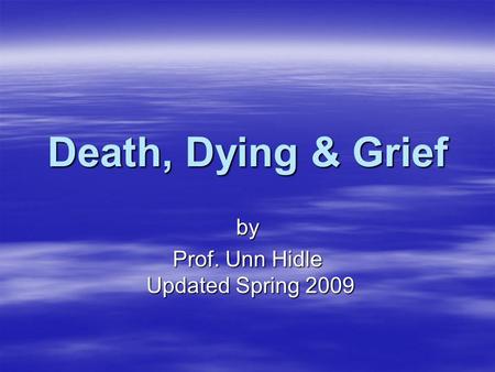 by Prof. Unn Hidle Updated Spring 2009