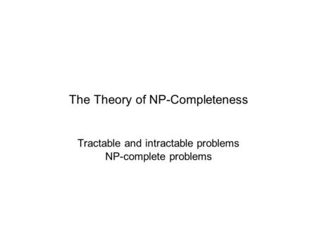 The Theory of NP-Completeness