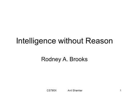 Intelligence without Reason