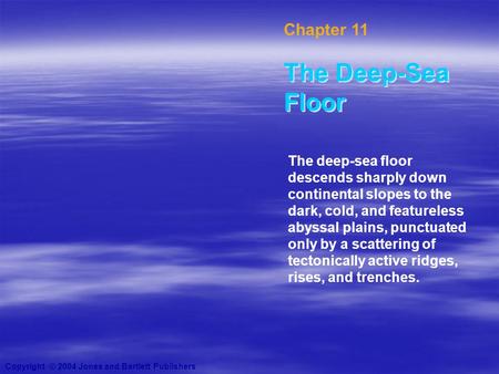 The Deep-Sea Floor Chapter 11