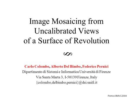 Image Mosaicing from Uncalibrated Views of a Surface of Revolution