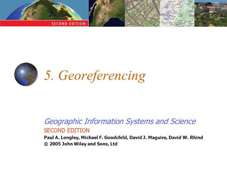 5. Georeferencing.