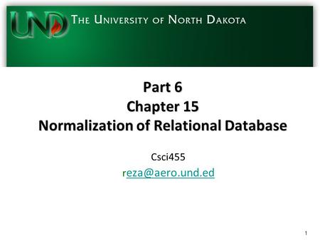 Part 6 Chapter 15 Normalization of Relational Database Csci455 r  1.