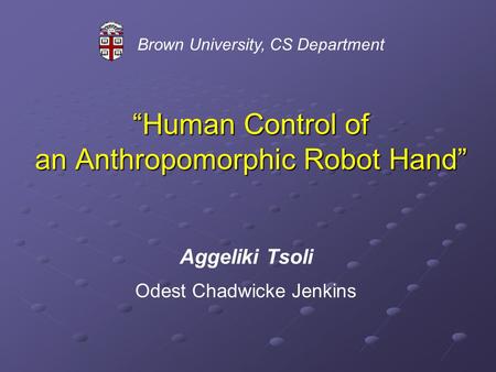 “Human Control of an Anthropomorphic Robot Hand”