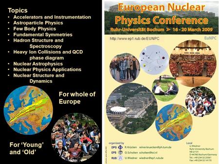 EuNP Conference Bochum, March 16-20, 2009  Topics Accelerators and Instrumentation Astroparticle.