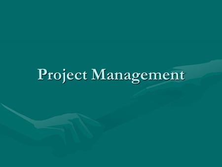 Project Management. Objectives Understand the roles and responsibilities for grants managementUnderstand the roles and responsibilities for grants management.