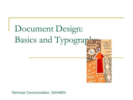 Document Design: Basics and Typography Technical Communication, DAHMEN.