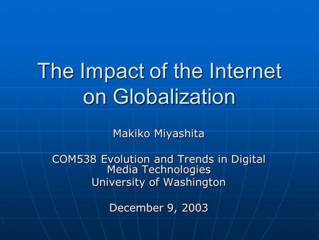 The Impact of the Internet on Globalization