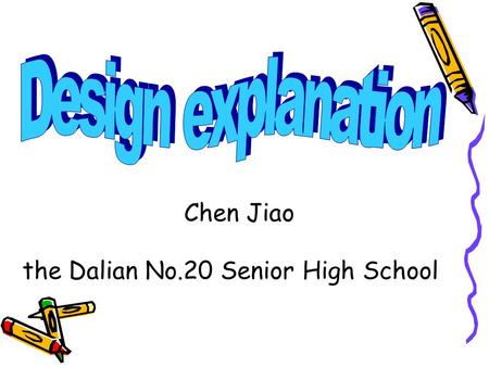 Chen Jiao the Dalian No.20 Senior High School. Module 4 Fine arts – Western, Chinese and Pop Arts Grammar and speaking.