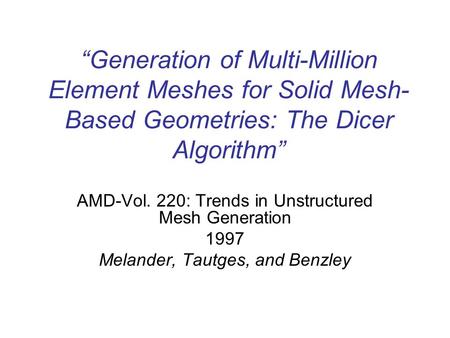 AMD-Vol. 220: Trends in Unstructured Mesh Generation 1997