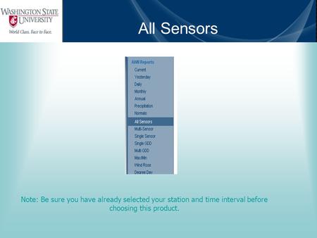 All Sensors Note: Be sure you have already selected your station and time interval before choosing this product.
