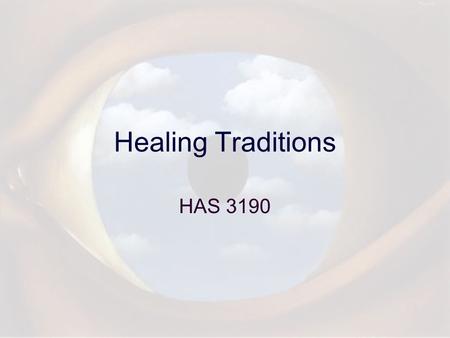 Healing Traditions HAS 3190. Etiology Definition Evil Eye.