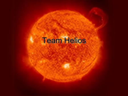 Team Helios. Mission and Experiment Mission: Launch a balloonsat to determine the light filtering effect of the atmosphere and test the effectiveness.