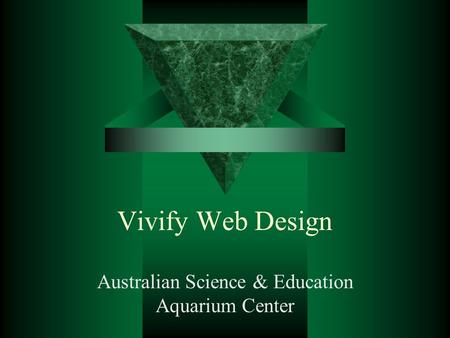 Vivify Web Design Australian Science & Education Aquarium Center.