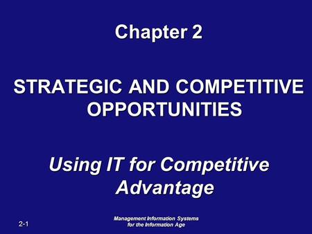 STRATEGIC AND COMPETITIVE OPPORTUNITIES