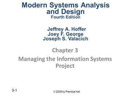 Chapter 3 Managing the Information Systems Project