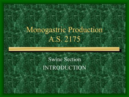 Monogastric Production A.S. 2175