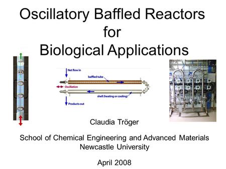 Oscillatory Baffled Reactors for Biological Applications