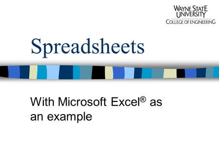Spreadsheets With Microsoft Excel ® as an example.