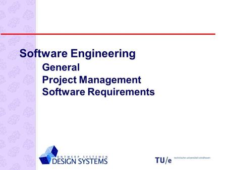 Software Engineering General Project Management Software Requirements