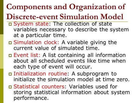 Components and Organization of Discrete-event Simulation Model