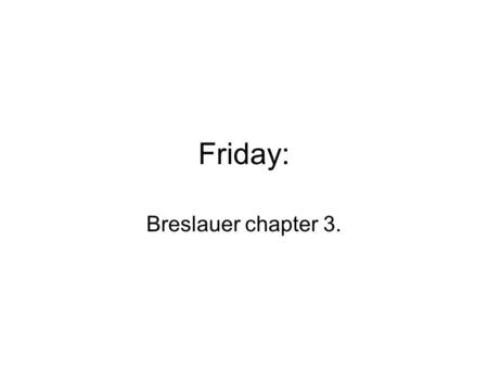 Friday: Breslauer chapter 3.. Chanukah Book of Daniel & “Apocalypse” Written as prophecy of empires & God’s final victory End of the world God will create.