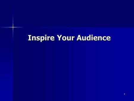 1 Inspire Your Audience. 2 Objectives To understand the mood and feelings of your audience on a particular occasion To understand the mood and feelings.