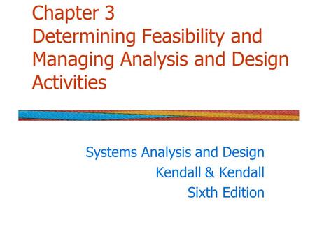 Systems Analysis and Design Kendall & Kendall Sixth Edition