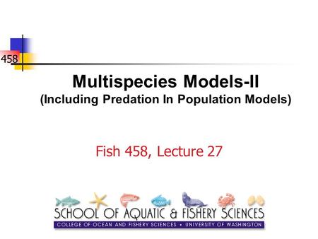 Multispecies Models-II (Including Predation In Population Models)