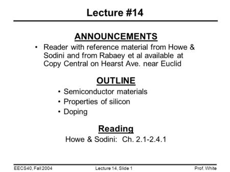 Lecture #14 ANNOUNCEMENTS OUTLINE Reading