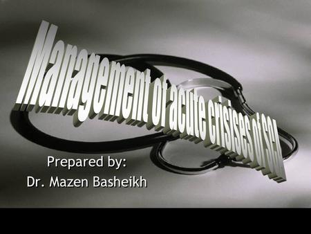 Prepared by: Dr. Mazen Basheikh