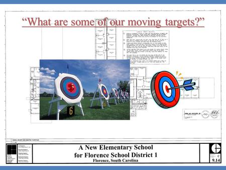 “What are some of our moving targets?”. FSD1 Building Program Growth Ken Stevenson’s original program called for all three elementary schools to be a.