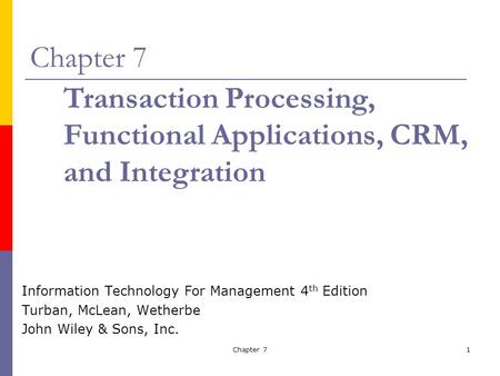 Transaction Processing, Functional Applications, CRM, and Integration