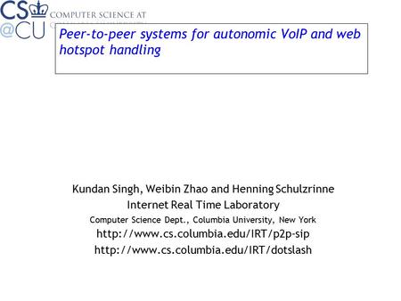 Peer-to-peer systems for autonomic VoIP and web hotspot handling