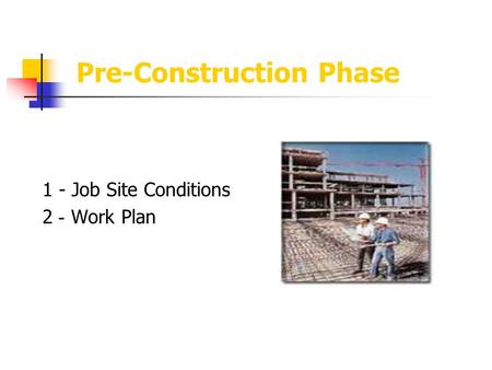 Pre-Construction Phase 1 - Job Site Conditions Work Plan -2.