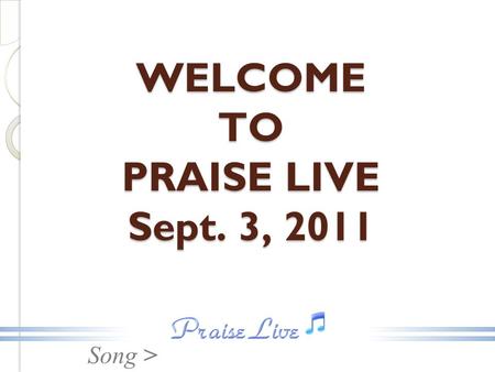 Song > WELCOME TO PRAISE LIVE Sept. 3, 2011. Song > Hum Jagat Ke Jyothi Hai (We are the light of the world) Hindi Christian Song.