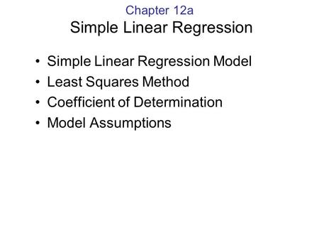 Chapter 12a Simple Linear Regression