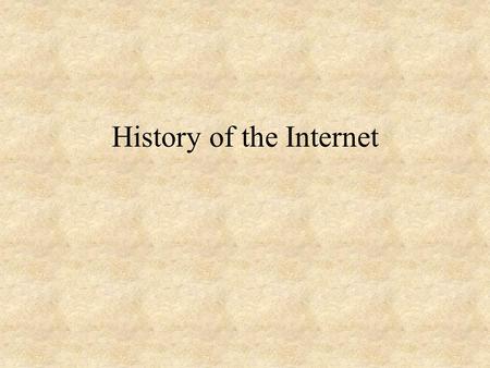 History of the Internet. Origins Late 1950’s: invention of the modem: modulator-demodulator or digital to analog ARPA (Advanced Research Projects Agency)