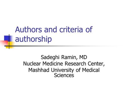 Authors and criteria of authorship