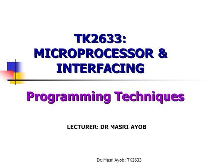 TK2633: MICROPROCESSOR & INTERFACING