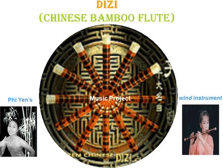 Dizi (Chinese Bamboo Flute) wind instrument Phi Yen’s Music Project.