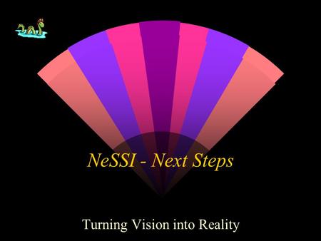 NeSSI - Next Steps Turning Vision into Reality. May 9, 2001 Agenda CPAC Sampling Focus Group w Agenda Review and Comments about Monday Session [5 min]