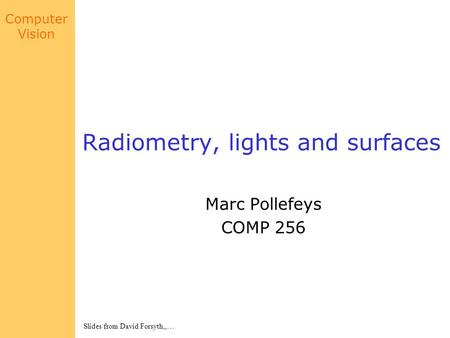 Radiometry, lights and surfaces