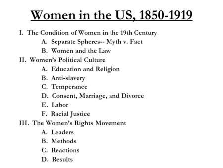 Women in the US, I.  The Condition of Women in the 19th Century