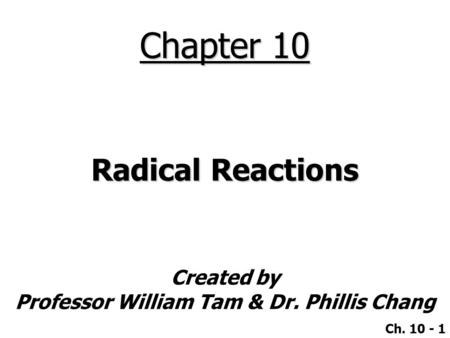Chapter 10 Radical Reactions.